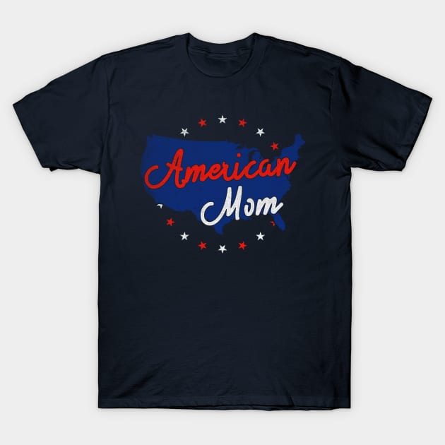 American Mom | 4th Of July For American Mom T-Shirt by POD Anytime